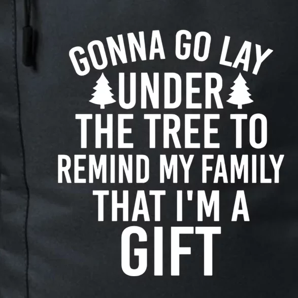 Gonna Go Lay Under The Tree To Remind My Family Gift Daily Commute Backpack