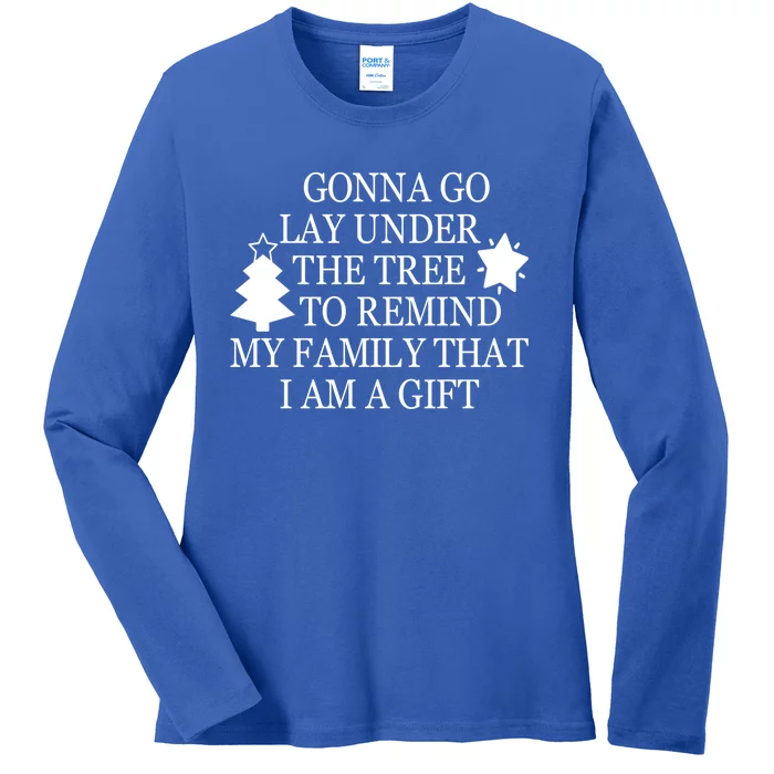 Gonna Go Lay Under The Tree To Remind That I Am A Gift Ladies Long Sleeve Shirt