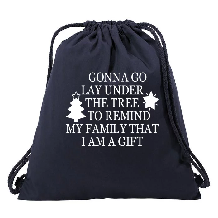 Gonna Go Lay Under The Tree To Remind That I Am A Gift Drawstring Bag