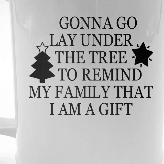 Gonna Go Lay Under The Tree To Remind That I Am A Gift Front & Back Beer Stein