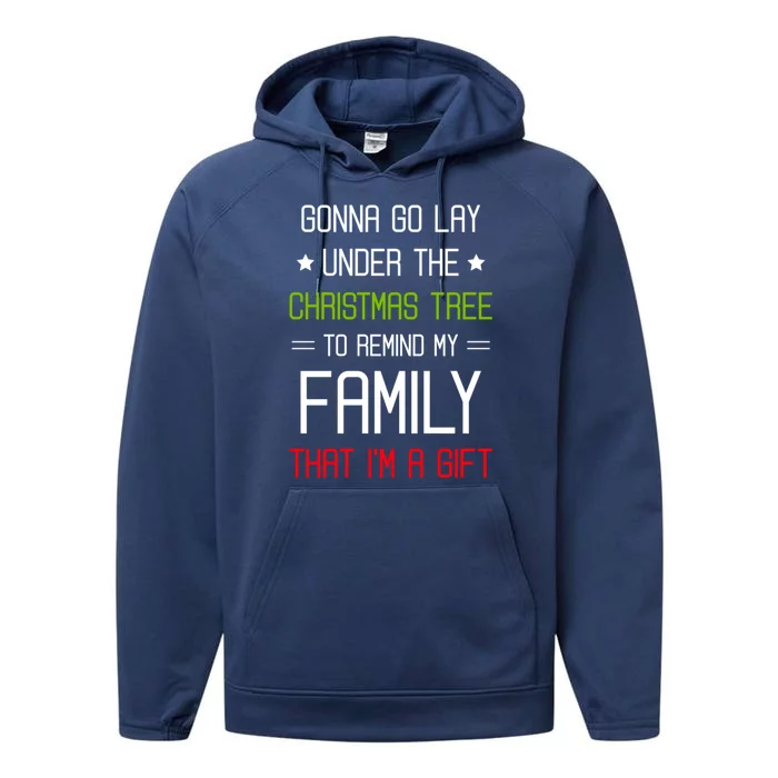 Gonna Go Lay Under The Christmas Tree Sarcastic Holiday Meaningful Gift Performance Fleece Hoodie