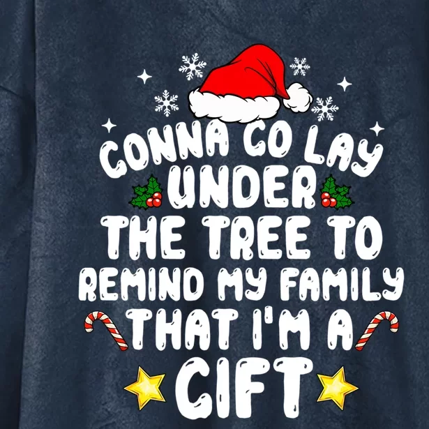 Gonna Go Lay Under The Tree Christmas Family Santa Hat Xmas Gift Hooded Wearable Blanket