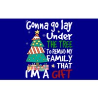 Gonna Go Lay Under The Tree To Remind My Family Christmas Cute Gift Bumper Sticker