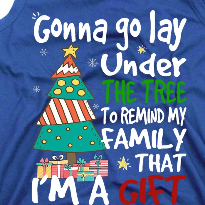 Gonna Go Lay Under The Tree To Remind My Family Christmas Cute Gift Tank Top