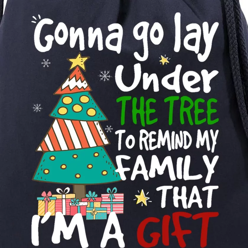 Gonna Go Lay Under The Tree To Remind My Family Christmas Cute Gift Drawstring Bag