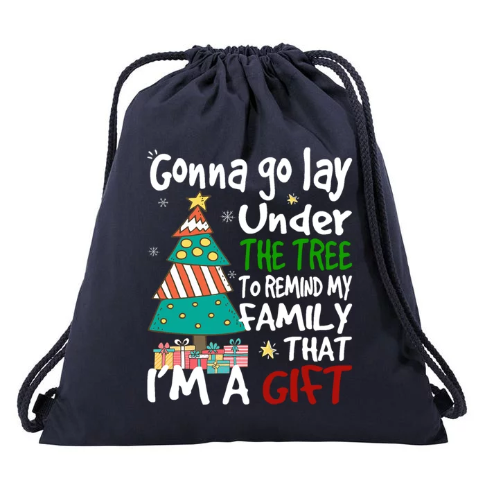 Gonna Go Lay Under The Tree To Remind My Family Christmas Cute Gift Drawstring Bag