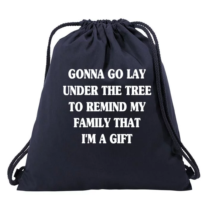 Gonna Go Lay Under The Tree To Remind My Family Funny Xmas Gift Drawstring Bag