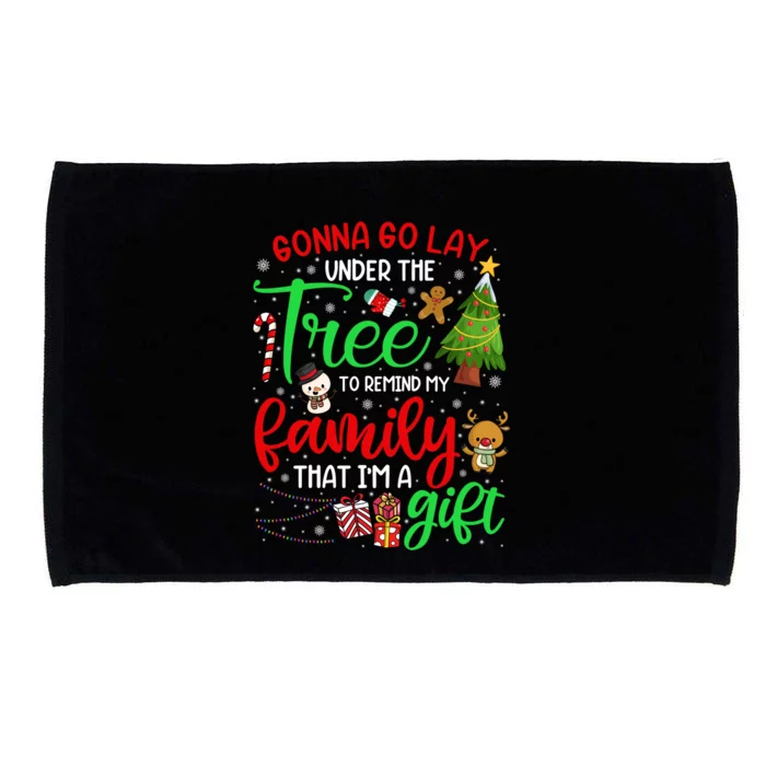 Gonna Go Lay Under Tree Remind My Family That Im A Present Gift Microfiber Hand Towel