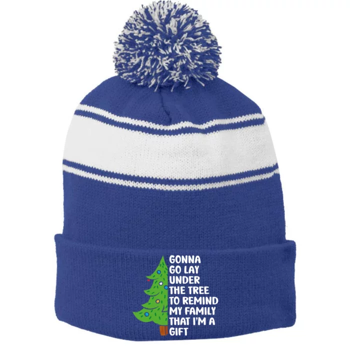 Gonna Go Lay Under Tree To Remind My Family Christmas Tree Gift Stripe Pom Pom Beanie