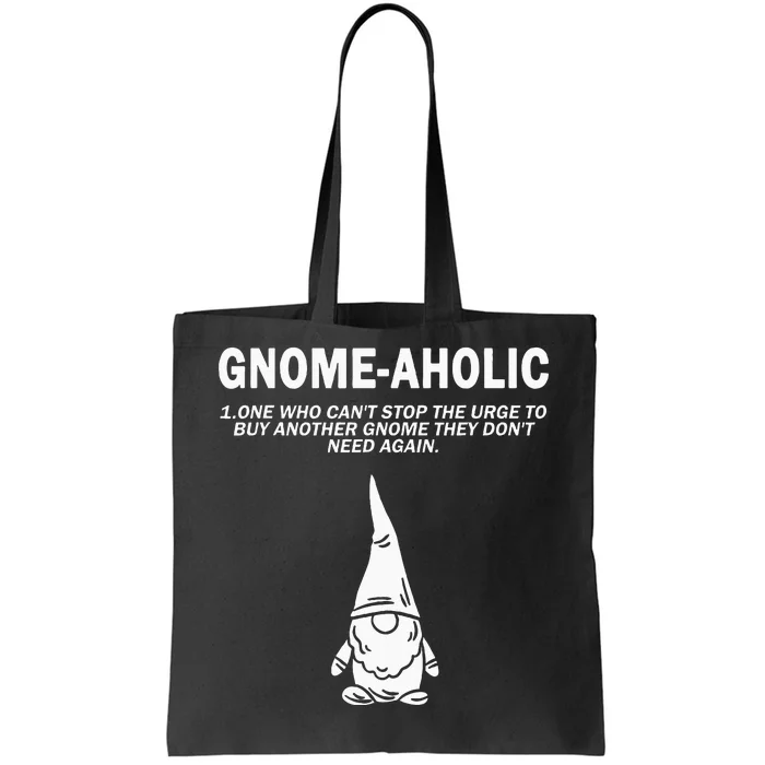 Garden Gnome Lover Gnome Aholic Funny Definition Gnomes Tote Bag