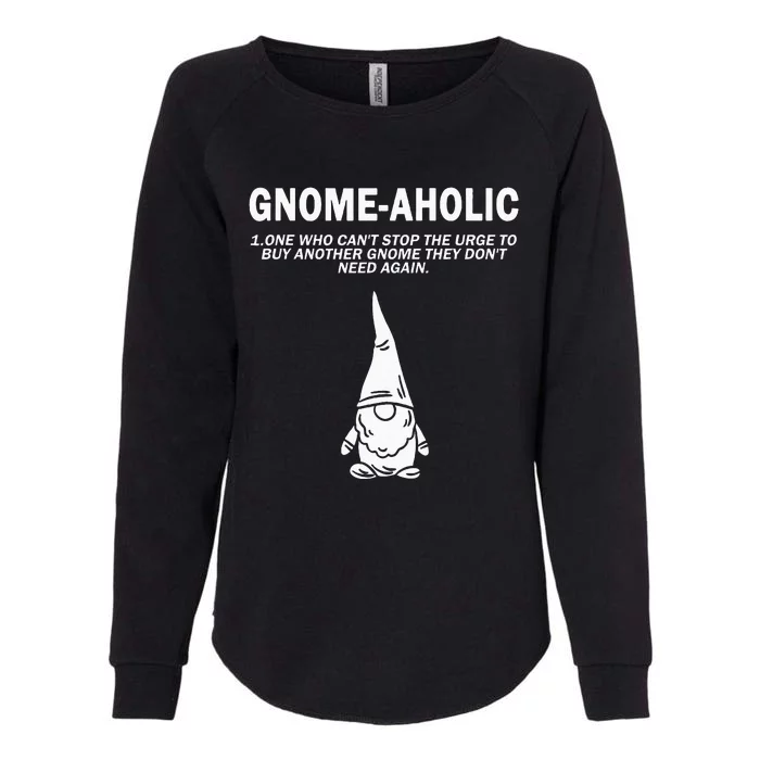 Garden Gnome Lover Gnome Aholic Funny Definition Gnomes Womens California Wash Sweatshirt