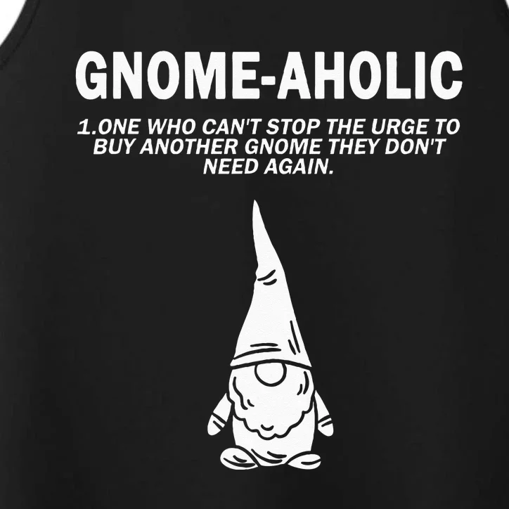 Garden Gnome Lover Gnome Aholic Funny Definition Gnomes Performance Tank