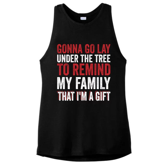 Gonna Go Lay Under Tree To Remind My Family Humor Saying Funny Gift Ladies Tri-Blend Wicking Tank