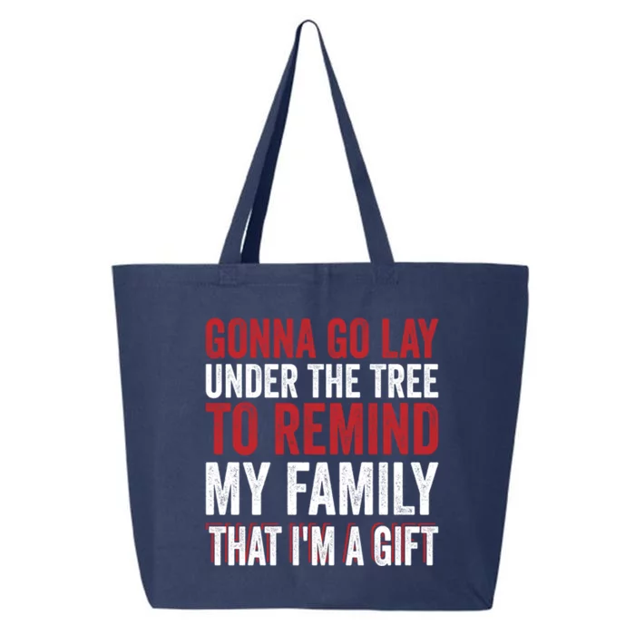 Gonna Go Lay Under Tree To Remind My Family Humor Saying Funny Gift 25L Jumbo Tote