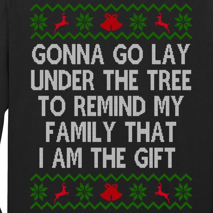 Gonna Go Lay Under The Tree To Remind My Family I Am The Gift Long Sleeve Shirt