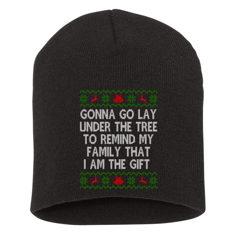 Gonna Go Lay Under The Tree To Remind My Family I Am The Gift Short Acrylic Beanie