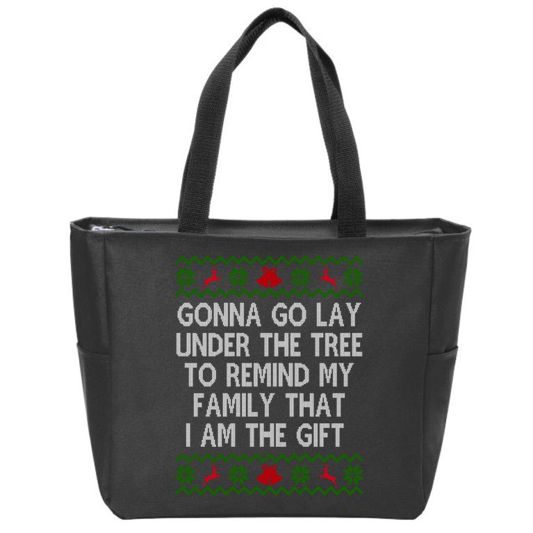 Gonna Go Lay Under The Tree To Remind My Family I Am The Gift Zip Tote Bag
