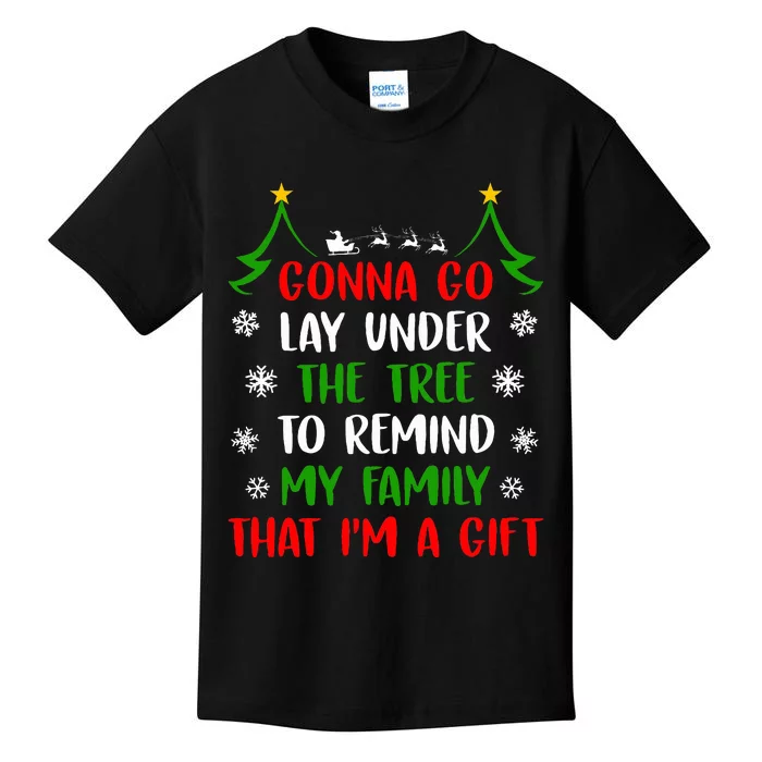 Gonna Go Lay Under Tree to Remind My Family That I'm a Gift Kids T-Shirt