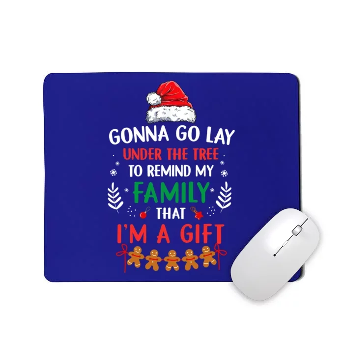 Gonna Go Lay Under The Tree Christmas Santa Hat Xmas Family Meaningful Gift Mousepad