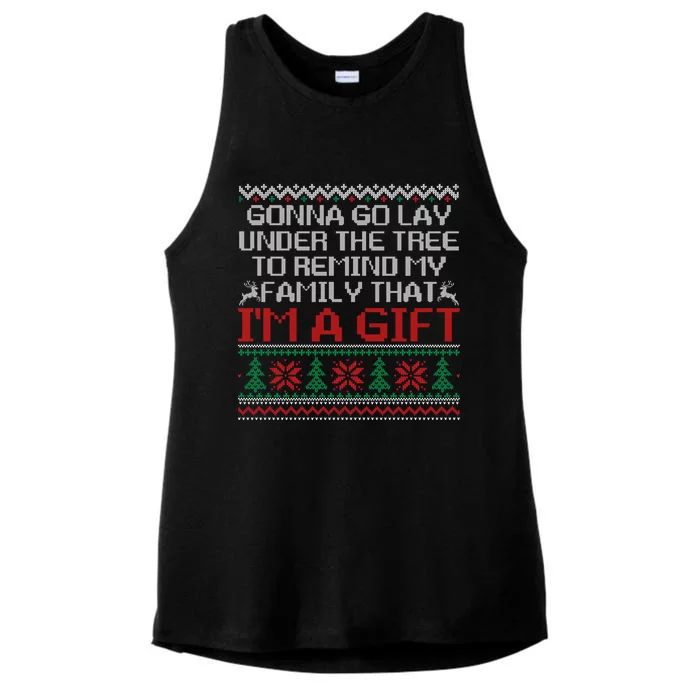 Gonna Go Lay Under The Tree To Remind Family That Im A Gift Ladies Tri-Blend Wicking Tank