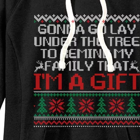 Gonna Go Lay Under The Tree To Remind Family That Im A Gift Women's Fleece Hoodie