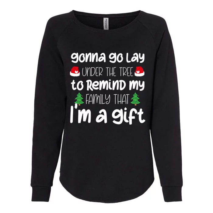 Gonna Go Lay Under The Tree Christmas Funny Xmas Pajama Gift Womens California Wash Sweatshirt