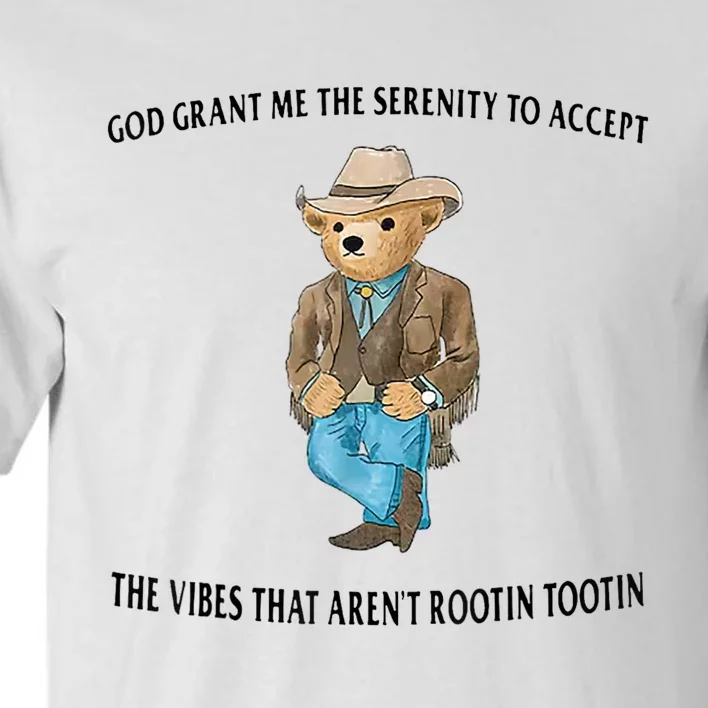 God Grant Me The Serenity To Accept The Vibes Tall T-Shirt