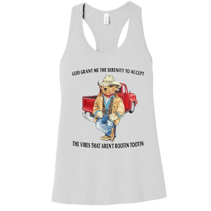 God Grant Me The Serenity To Accept The Vibes That Aren’t Rootin Tootin Funny Women's Racerback Tank