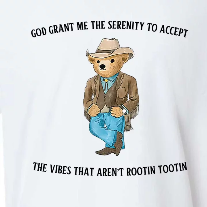 God Grant Me The Serenity To Accept The Vibes That Aren’t Rootin Tootin Funny Sueded Cloud Jersey T-Shirt