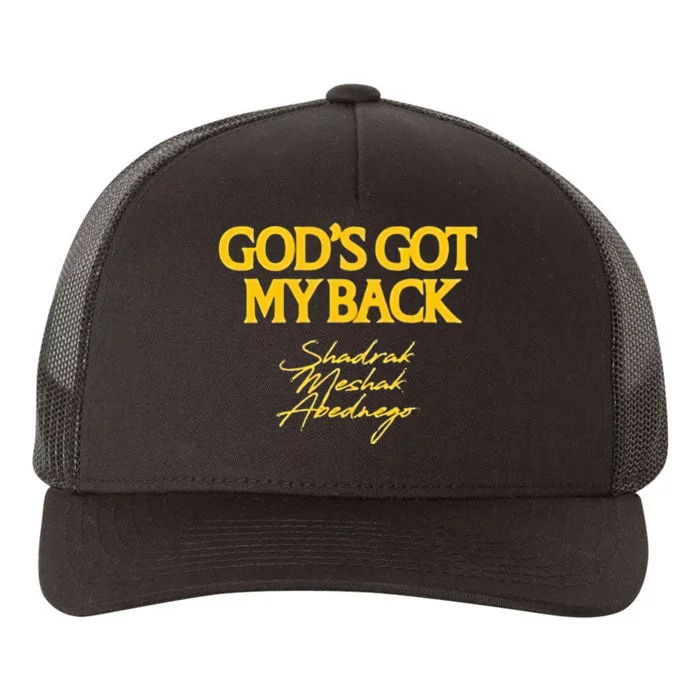 Gods Got My Back Shadrach Meshach Abedne Yupoong Adult 5-Panel Trucker Hat