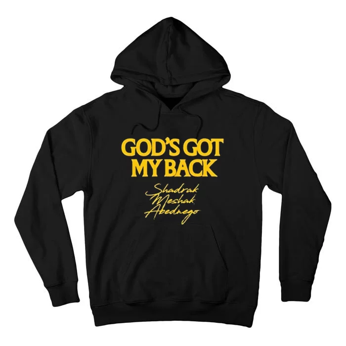 Gods Got My Back Shadrach Meshach Abedne Tall Hoodie