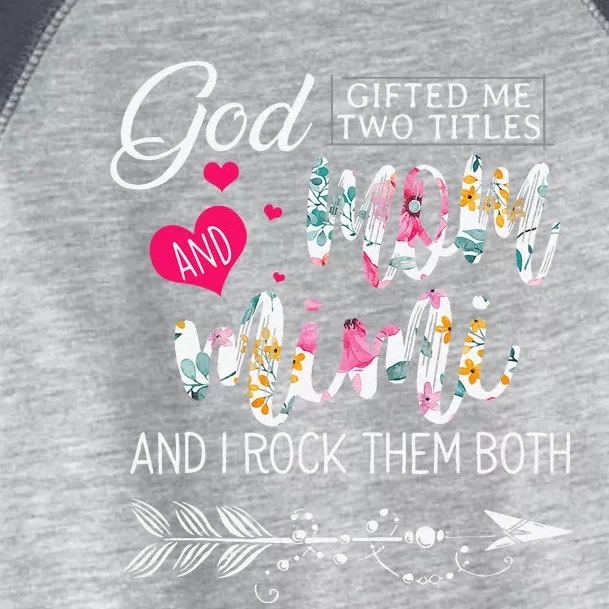 God Gifted Me Two Titles Mom And Mimi Flower MotherS Day Toddler Fine Jersey T-Shirt