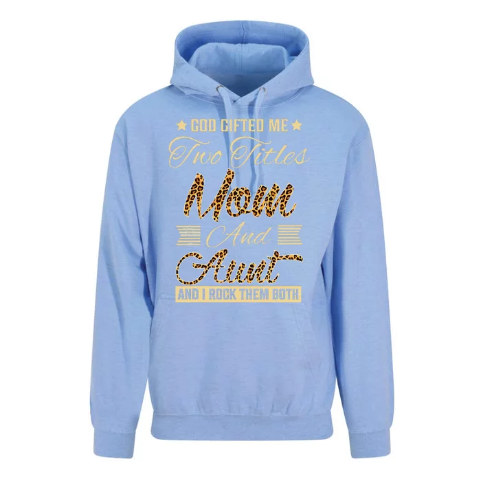 God Gifted Me Two Titles Mom Aunt Leopard MotherS Day Unisex Surf Hoodie