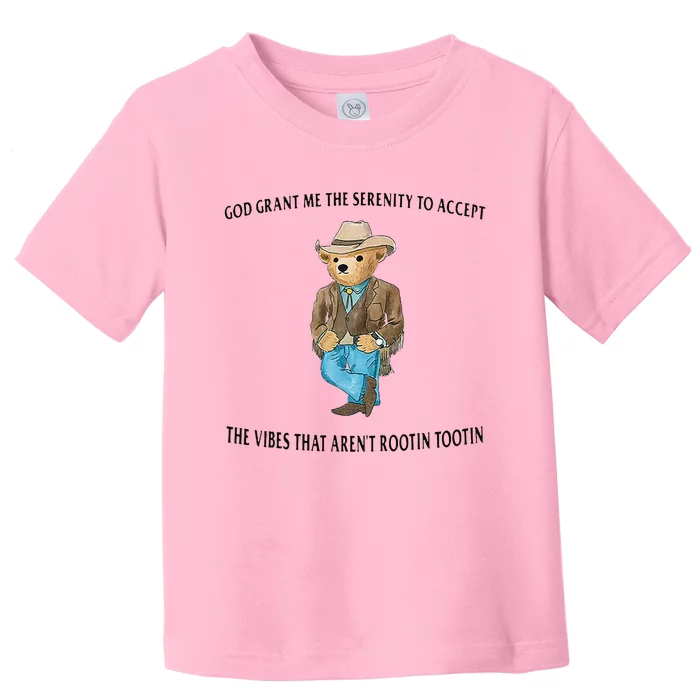 God Grant Me The Serenity To Accept The Vibes Toddler T-Shirt