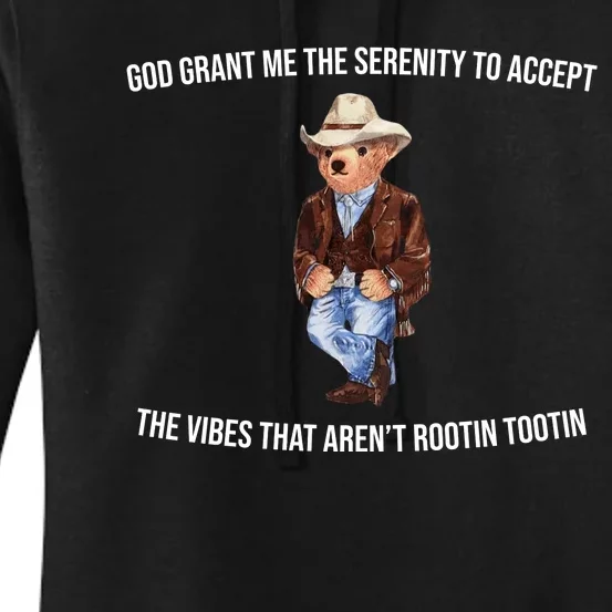 God Grant Me The Serenity To Accept The Vibes That Aren’t Rootin Tootin Women's Pullover Hoodie