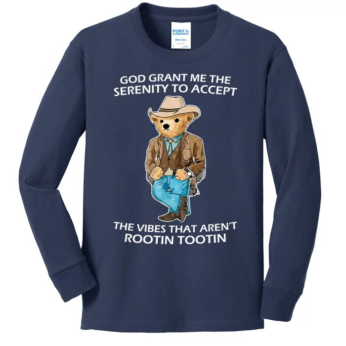 God Grant Me The Serenity To Accept The Vibes That Aren’t Rootin Tootin Kids Long Sleeve Shirt