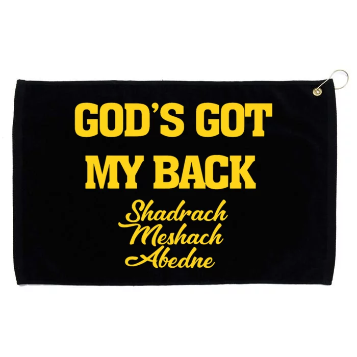 Gods Got My Back Shadrach Meshach Abedne Lake Grommeted Golf Towel