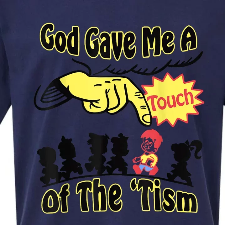 God Gave Me A Touch Of The Tism Sueded Cloud Jersey T-Shirt