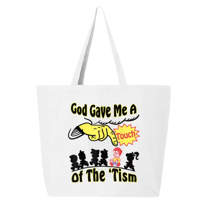 God Gave Me A Touch Of The Tism 25L Jumbo Tote