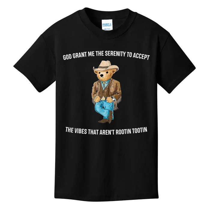 God Grant Me The Serenity To Accept The Vibes That Aren’t Rootin Tootin Kids T-Shirt