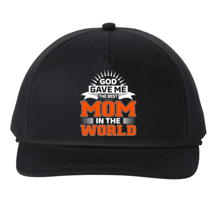 God Gave Me The Best Mom In The World Snapback Five-Panel Rope Hat