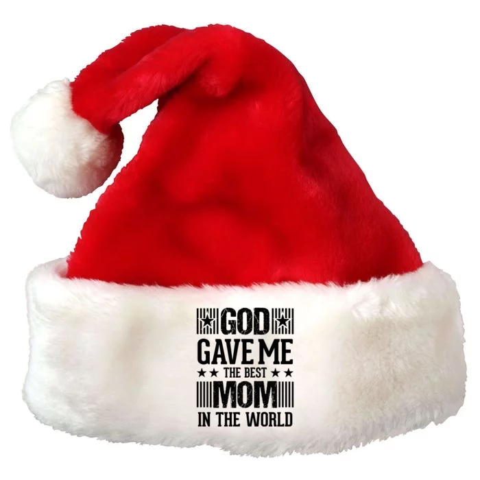 God Gave Me The Best Mom In The World Premium Christmas Santa Hat