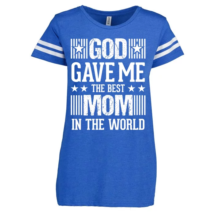 God Gave Me The Best Mom In The World Enza Ladies Jersey Football T-Shirt