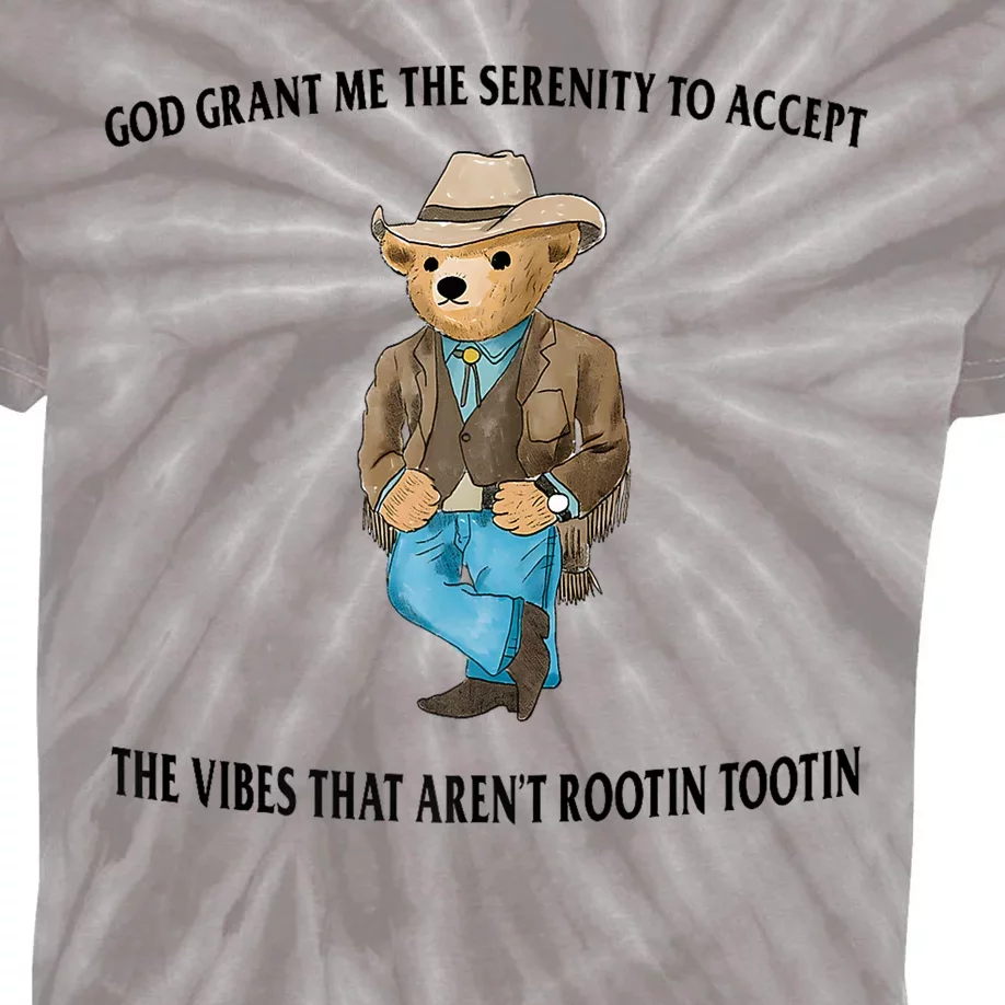 God Grant Me The Serenity To Accept The Vibes That Aren’t Rootin Tootin Kids Tie-Dye T-Shirt