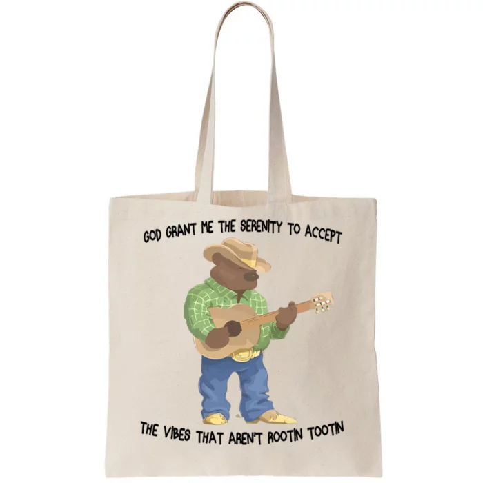 God Grant Me The Serenity To Accept The Vibes That Arent Tote Bag