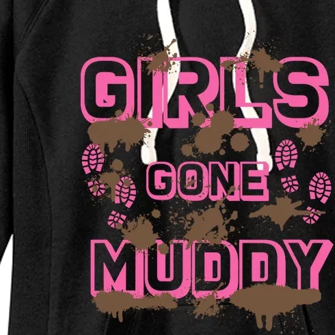 Girl Gone Muddy Funny Mud Run Racing For A Mudding Mudder Women's Fleece Hoodie