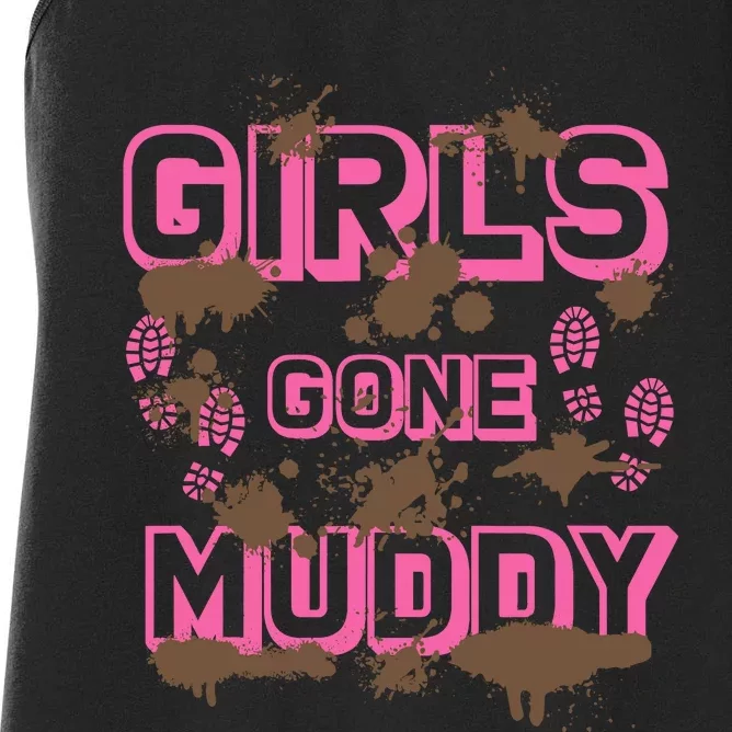 Girl Gone Muddy Funny Mud Run Racing For A Mudding Mudder Women's Racerback Tank