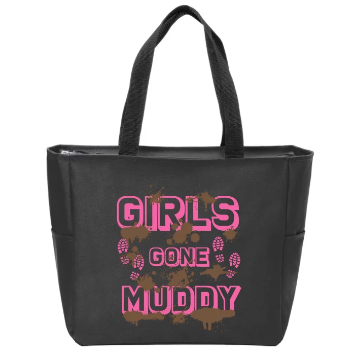 Girl Gone Muddy Funny Mud Run Racing For A Mudding Mudder Zip Tote Bag