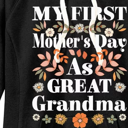 Great Grandmother My First MotherS Day As Great Grandma Women's Fleece Hoodie