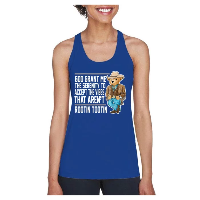 God Grant Me The Serenity To Accept The Vibes That Arent Rootin Tootin Women's Racerback Tank